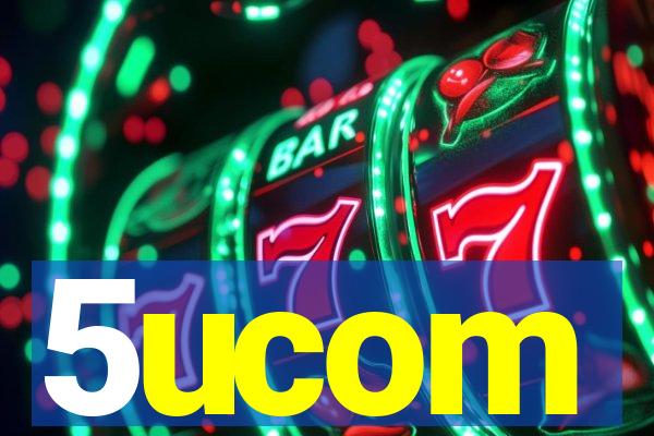 5ucom