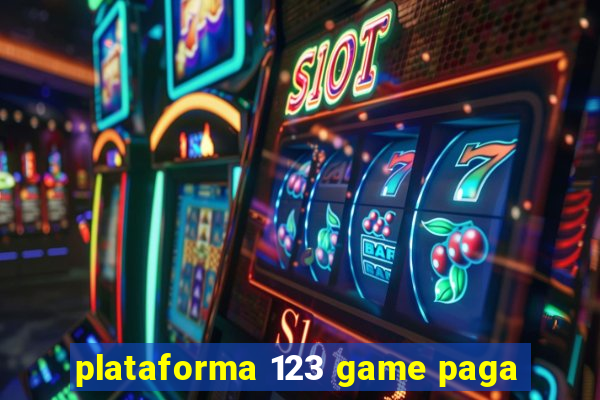 plataforma 123 game paga
