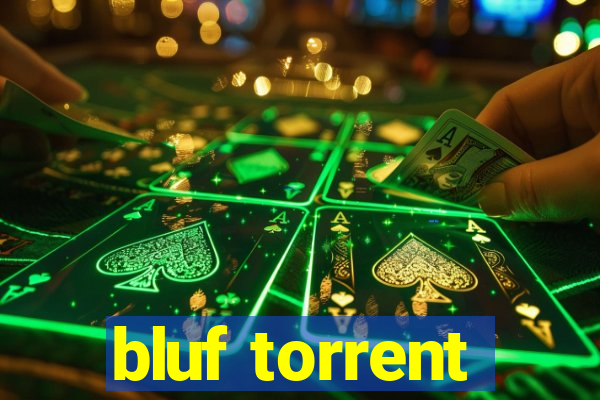 bluf torrent