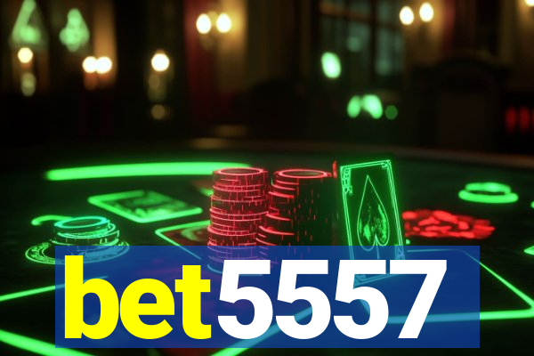 bet5557
