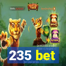 235 bet