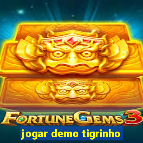 jogar demo tigrinho