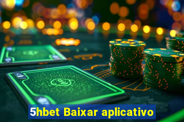 5hbet Baixar aplicativo