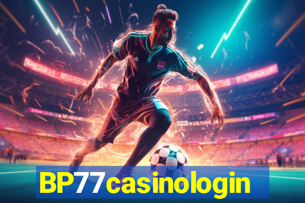 BP77casinologin