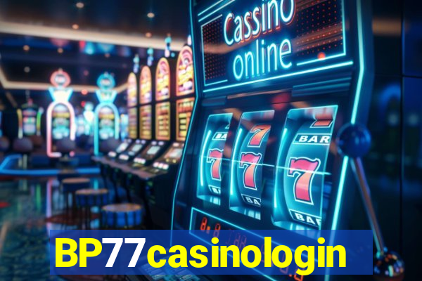 BP77casinologin