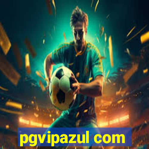 pgvipazul com