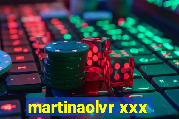 martinaolvr xxx