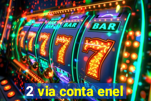 2 via conta enel