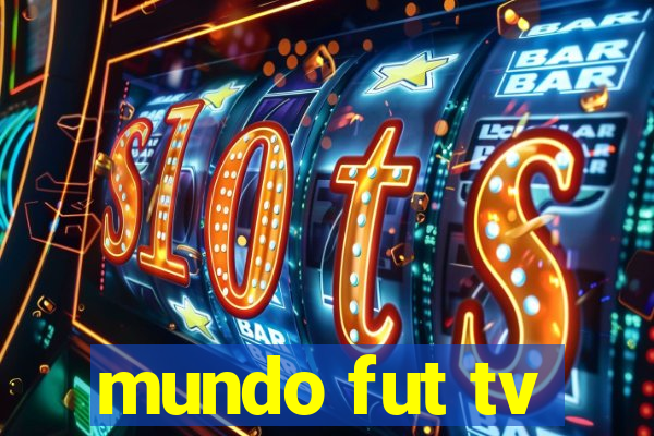 mundo fut tv