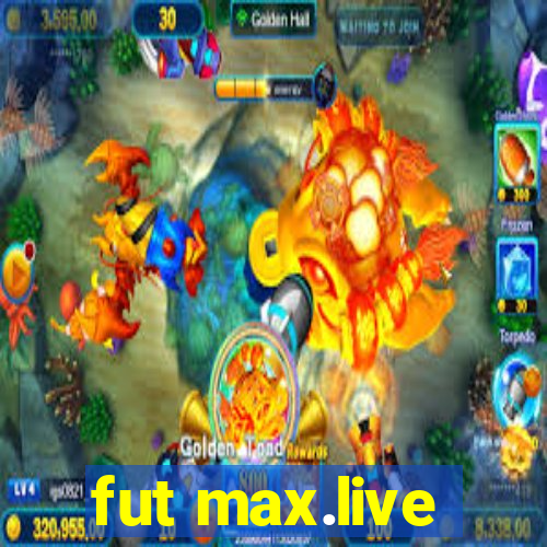 fut max.live
