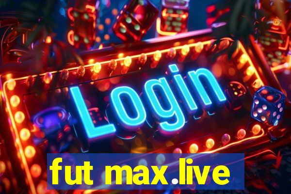 fut max.live