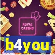 b4you