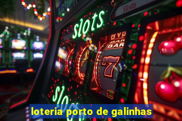 loteria porto de galinhas