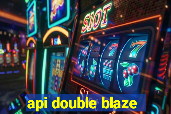 api double blaze