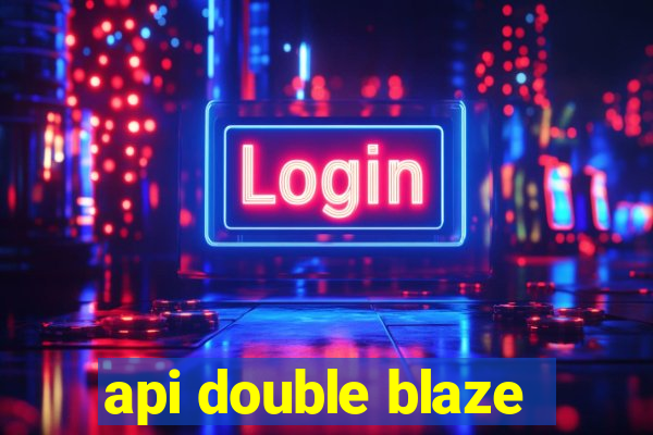 api double blaze
