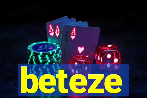 beteze