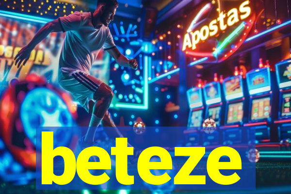 beteze
