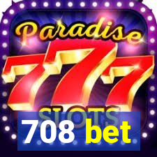 708 bet