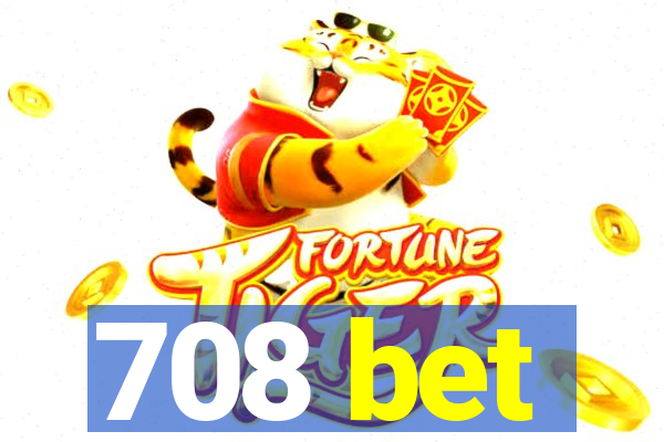 708 bet