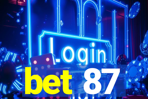 bet 87