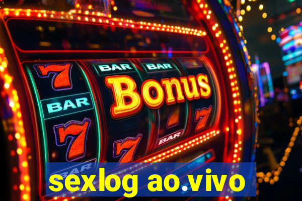 sexlog ao.vivo