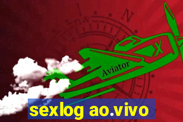 sexlog ao.vivo