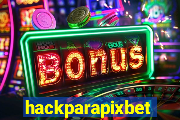 hackparapixbet