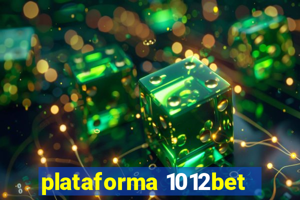 plataforma 1012bet