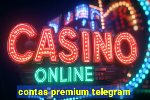 contas premium telegram