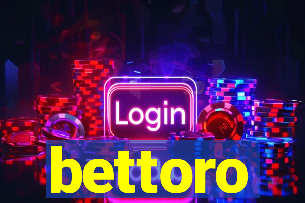 bettoro