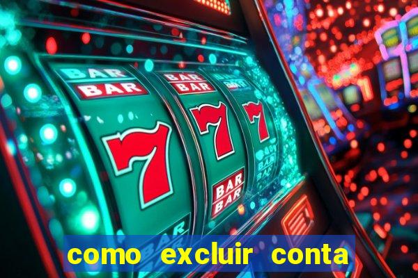 como excluir conta na sportingbet