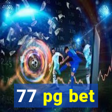 77 pg bet