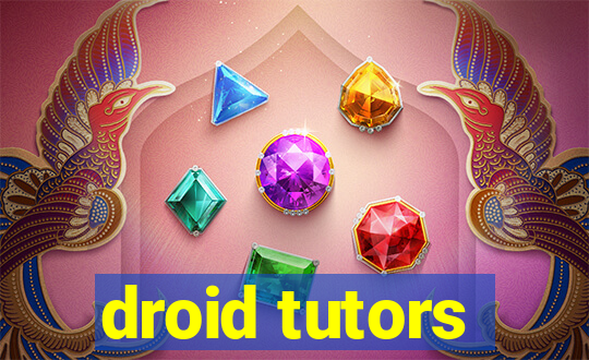 droid tutors