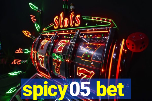 spicy05 bet