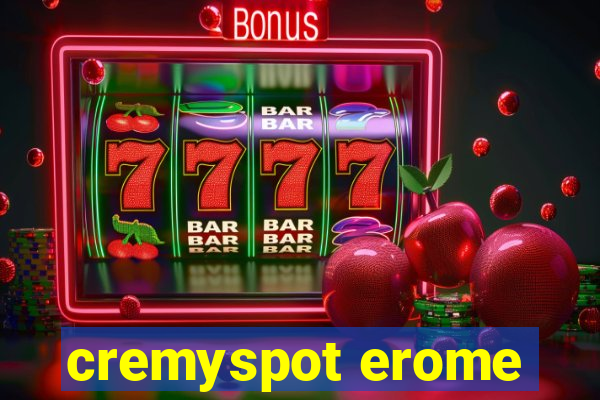 cremyspot erome