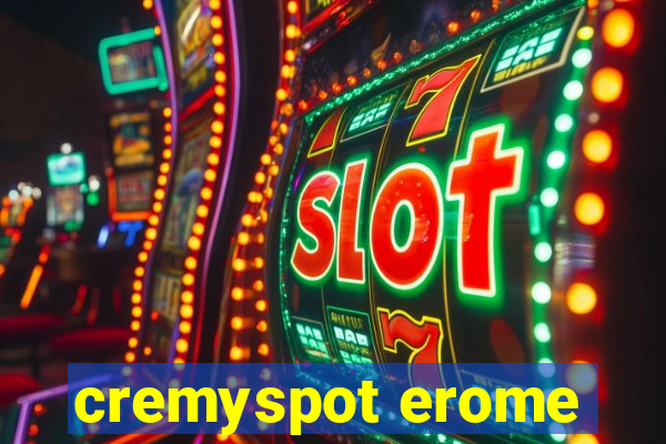 cremyspot erome