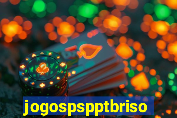 jogospspptbriso