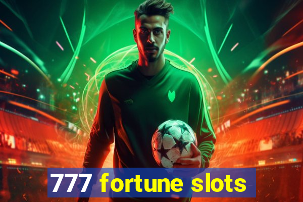 777 fortune slots