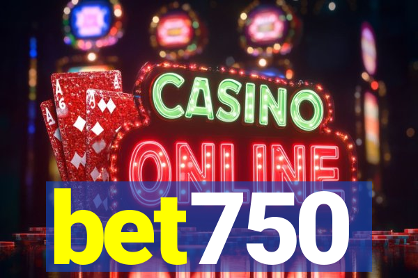 bet750