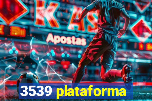 3539 plataforma