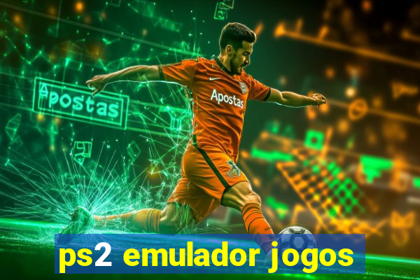 ps2 emulador jogos
