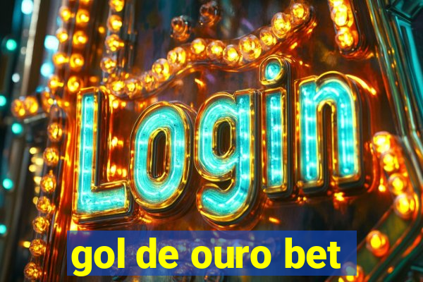 gol de ouro bet