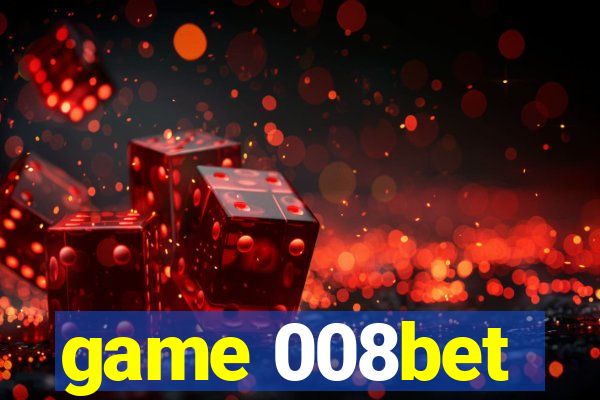 game 008bet