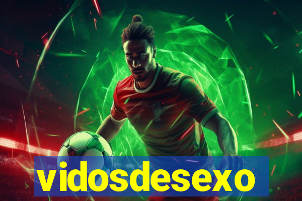 vidosdesexo