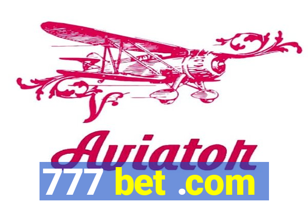 777 bet .com