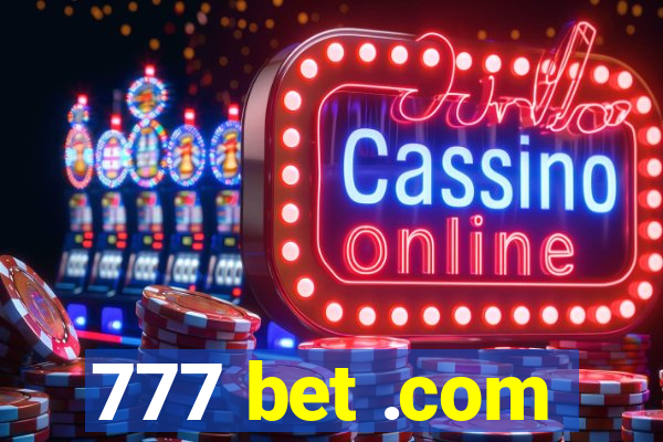 777 bet .com