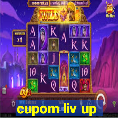 cupom liv up