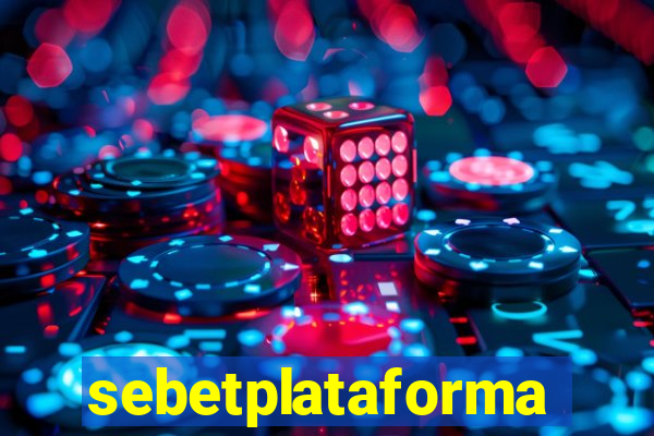 sebetplataforma