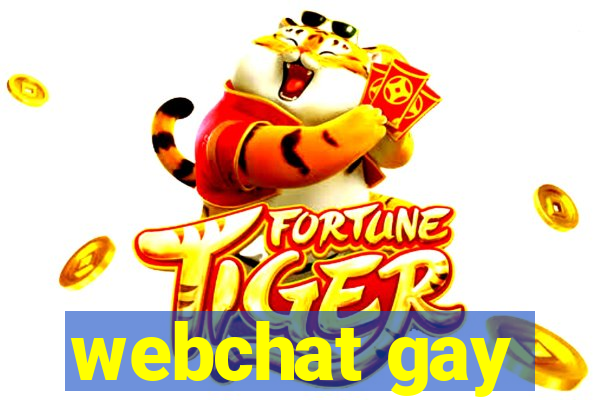 webchat gay