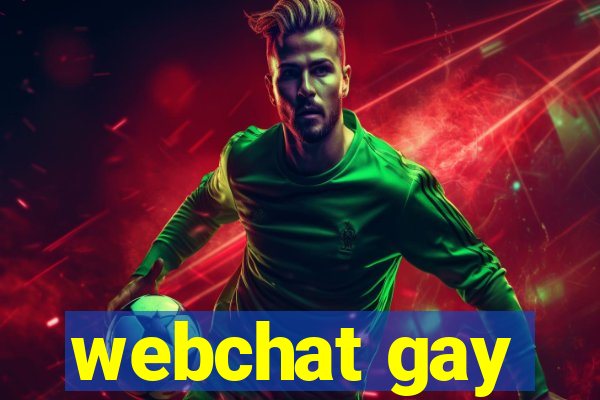 webchat gay